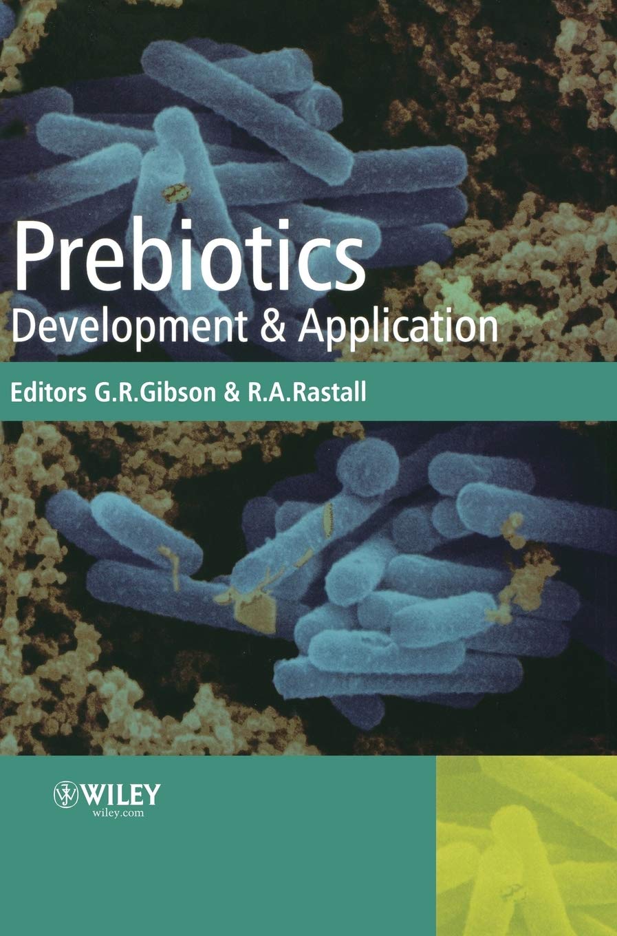 Prebiotics: Development & Application