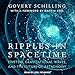 Ripples in Spacetime: Einstein, Gravitational Waves, and the Future of Astronomy