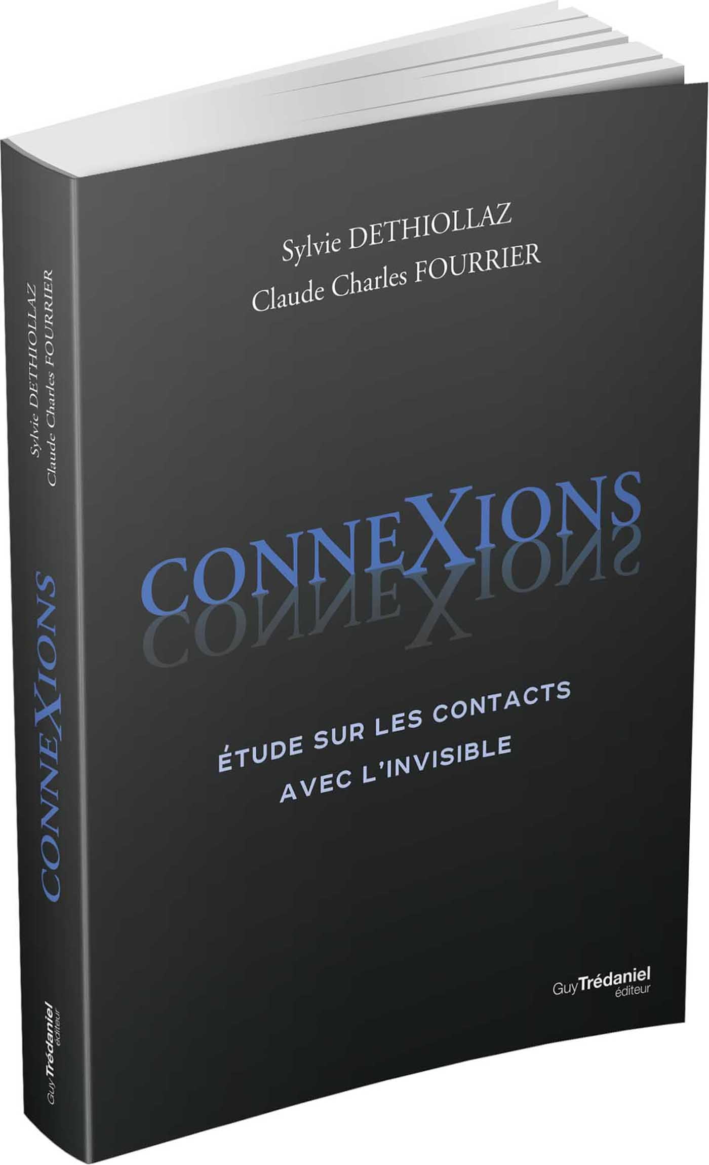 ConneXions - Etude sur les contacts avec l'invisible: Entretiens avec l'invisible