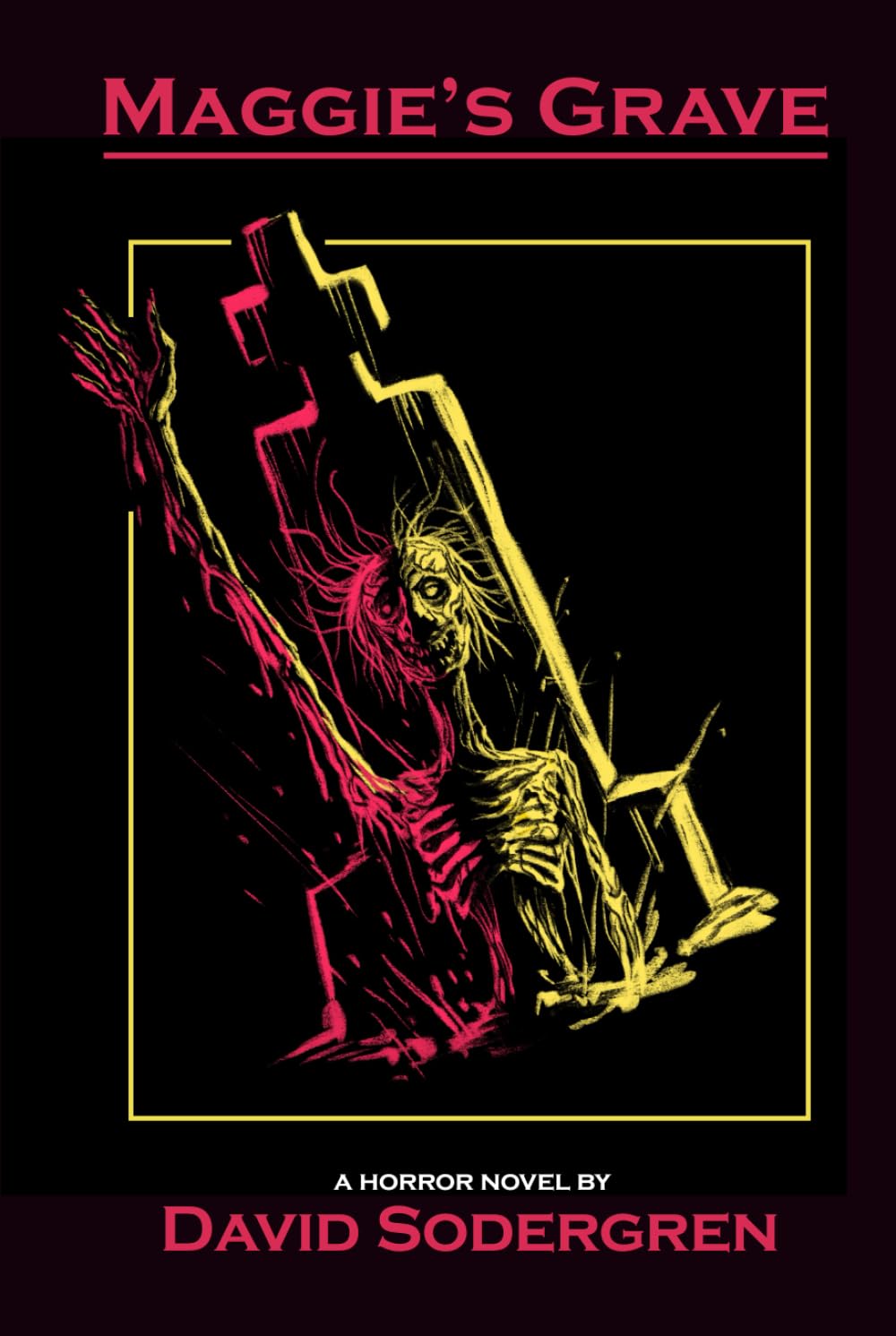Maggie's Grave: A Horror Novel