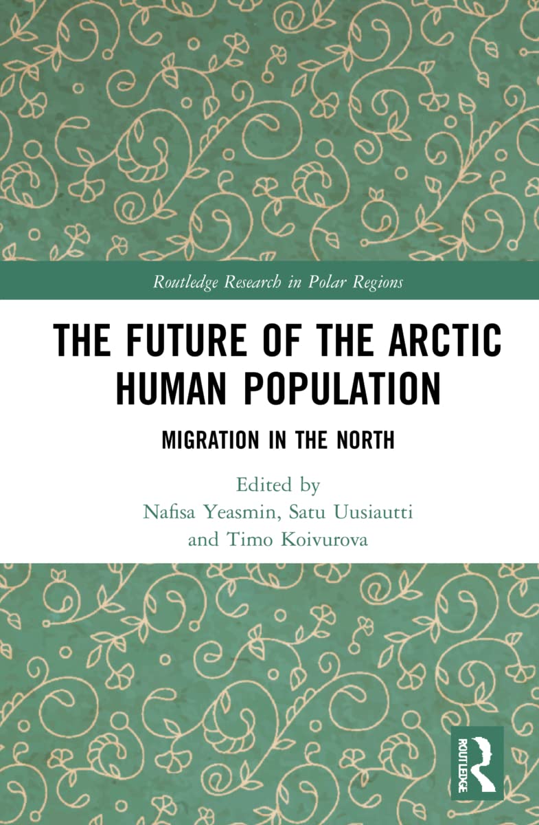The Future of the Arctic Human Population: Migration in the North