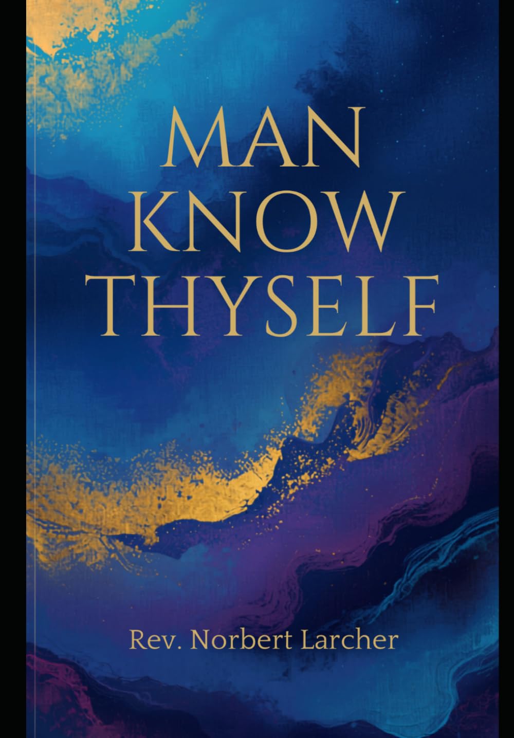 Man Know Thyself