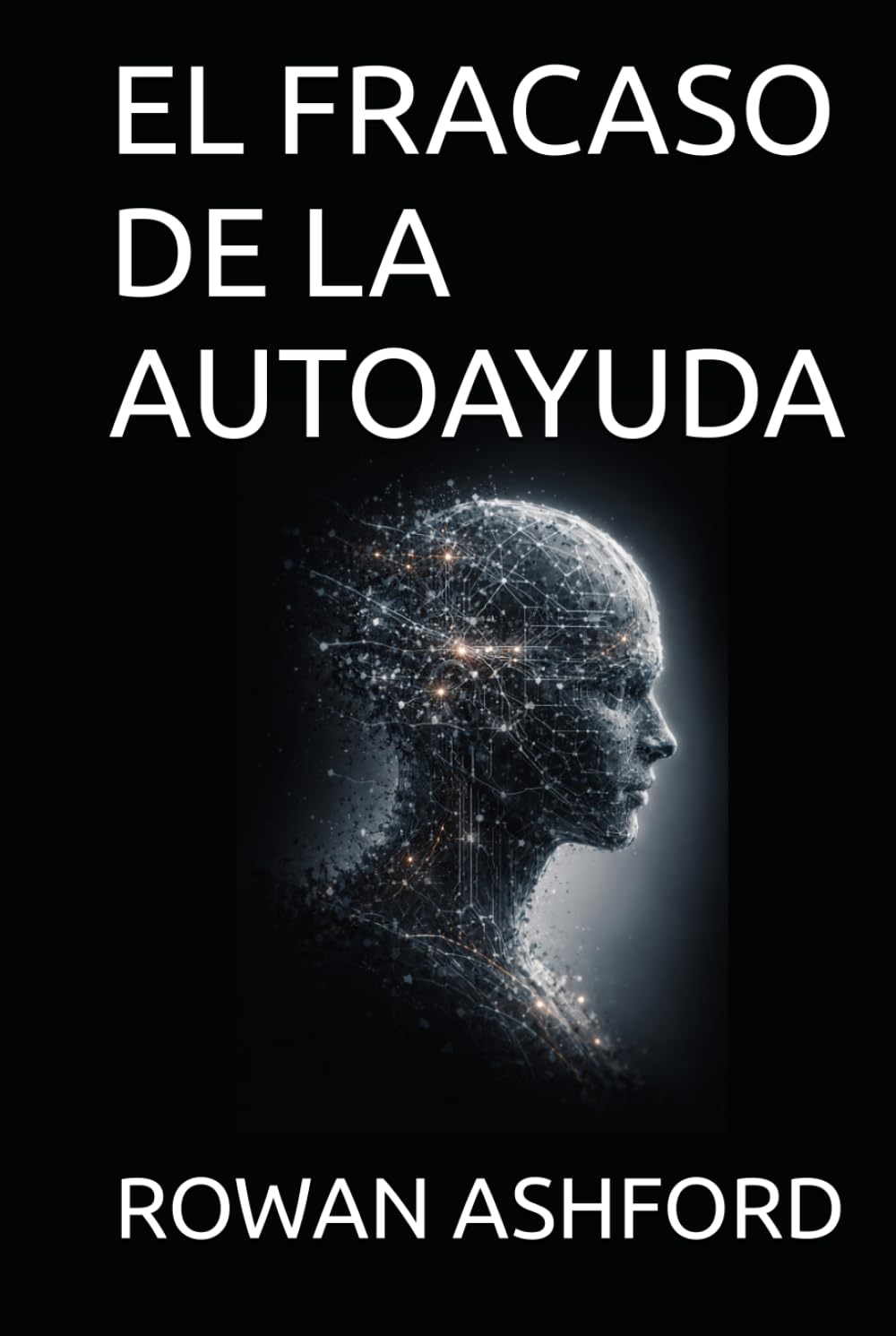 EL FRACASO DE LA AUTOAYUDA