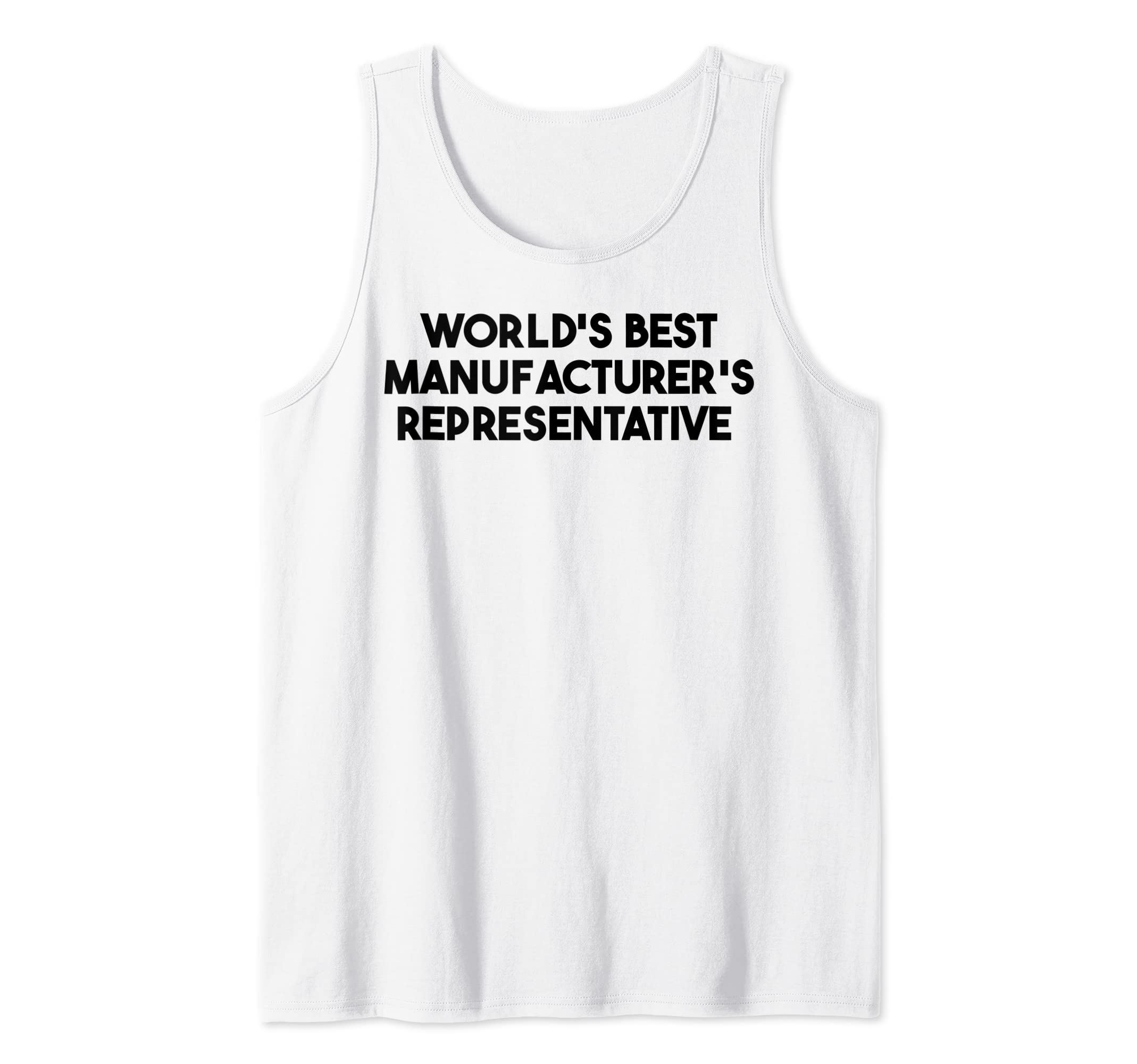 World's Best Manufacturer's RepresentativeTank Top