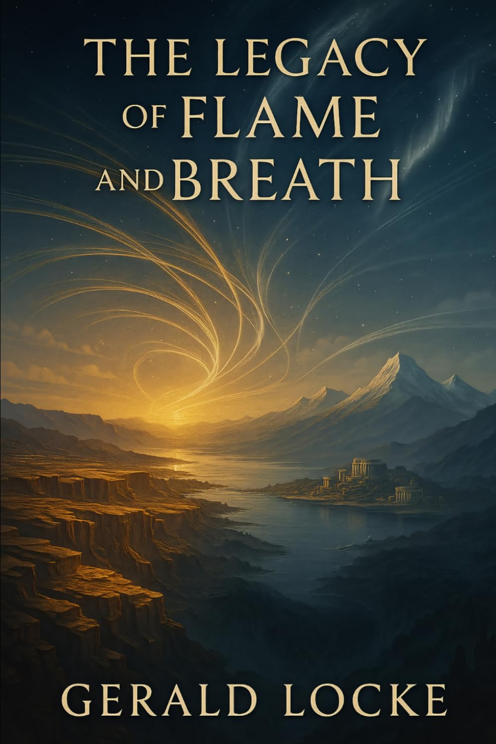 The Legacy of Flame and Breath: The Silence of Renewal (The Chronicles of Elifdar)