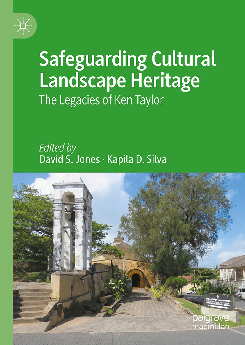 Safeguarding Cultural Landscape Heritage: The Legacies of Ken Taylor