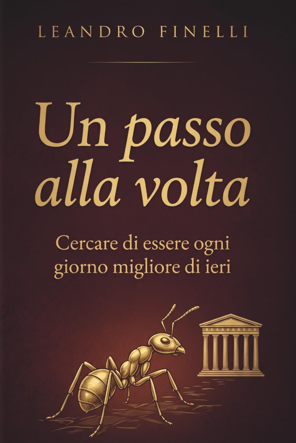 Un passo alla volta: Cercare di essere ogni giorno migliore di ieri