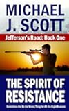 The Spirit of Resistance (Jefferson's Road)