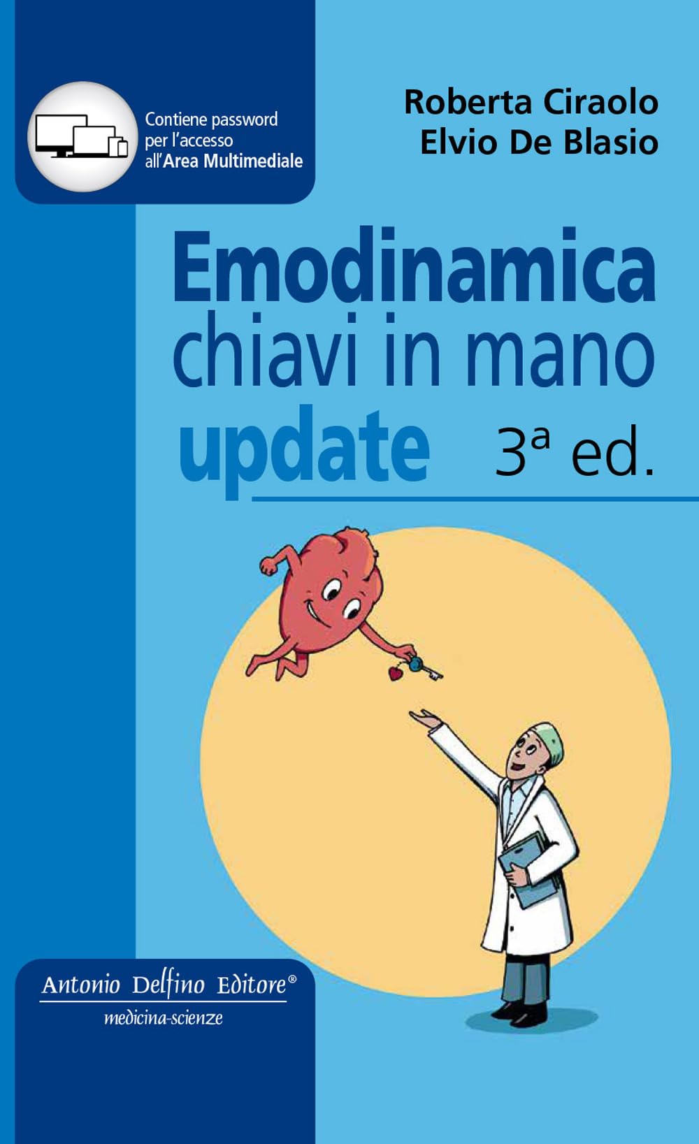 Emodinamica chiavi in mano. Ediz. a colori