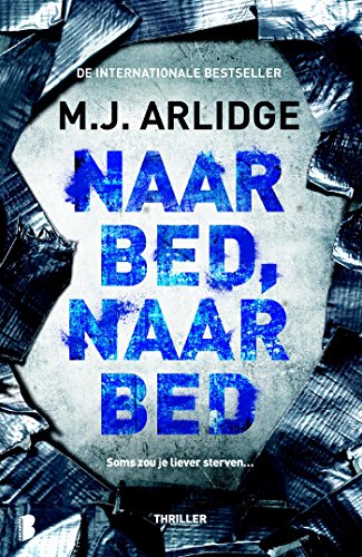 Naar bed, naar bed: soms zou je liever sterven...