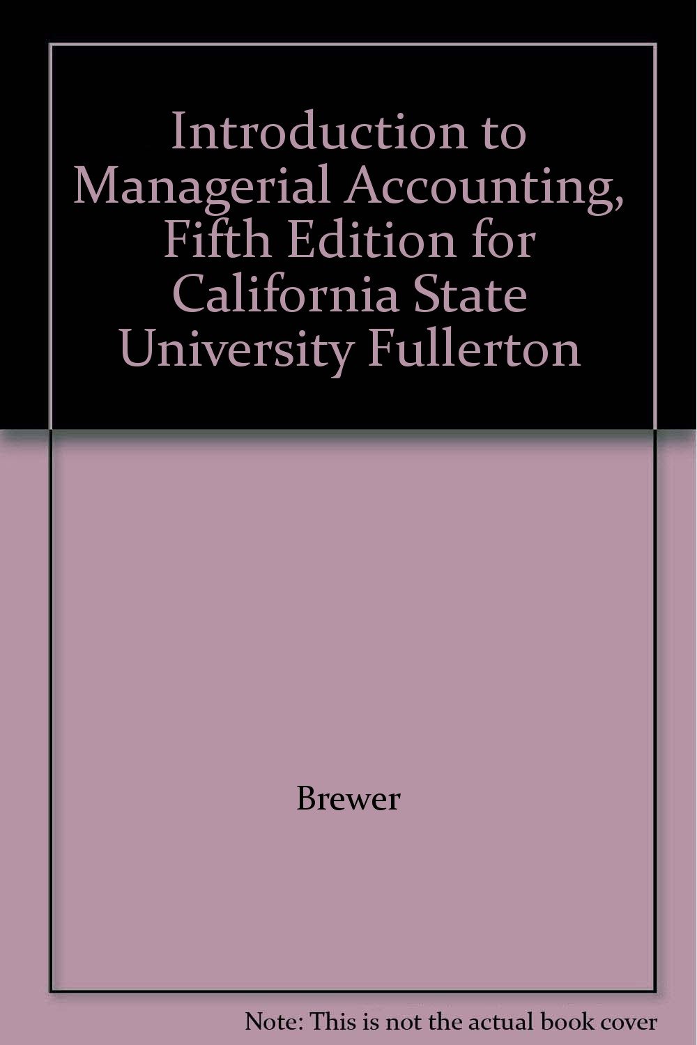 Introduction to Managerial Accounting (For California State University
