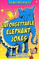 Unforgettable Elephant Jokes 1447250036 Book Cover