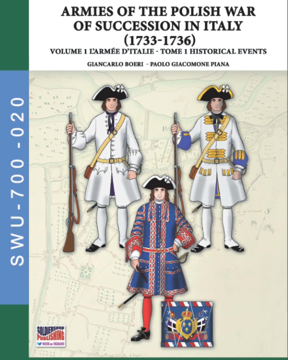 Armée d’Italie 1733-1736 : Ouvrage historique de référence sur la guerre de succession