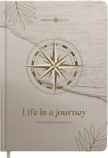 LEBENSKOMPASS® Reisetagebuch Journey zum ausfüllen A5 Platz für 50 Erinnerungen selberschreiben - Reisedokumentation & Achtsamkeitsübungen - Tagebuch für den Urlaub zur Organisation