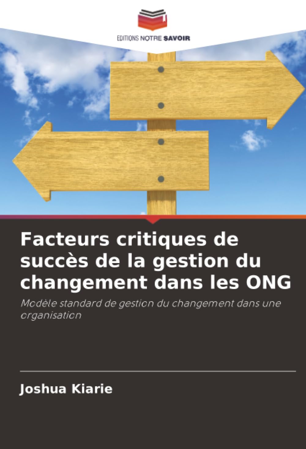 Facteurs critiques de succès de la gestion du changement dans les ONG: Modèle standard de gestion du changement dans une organisation