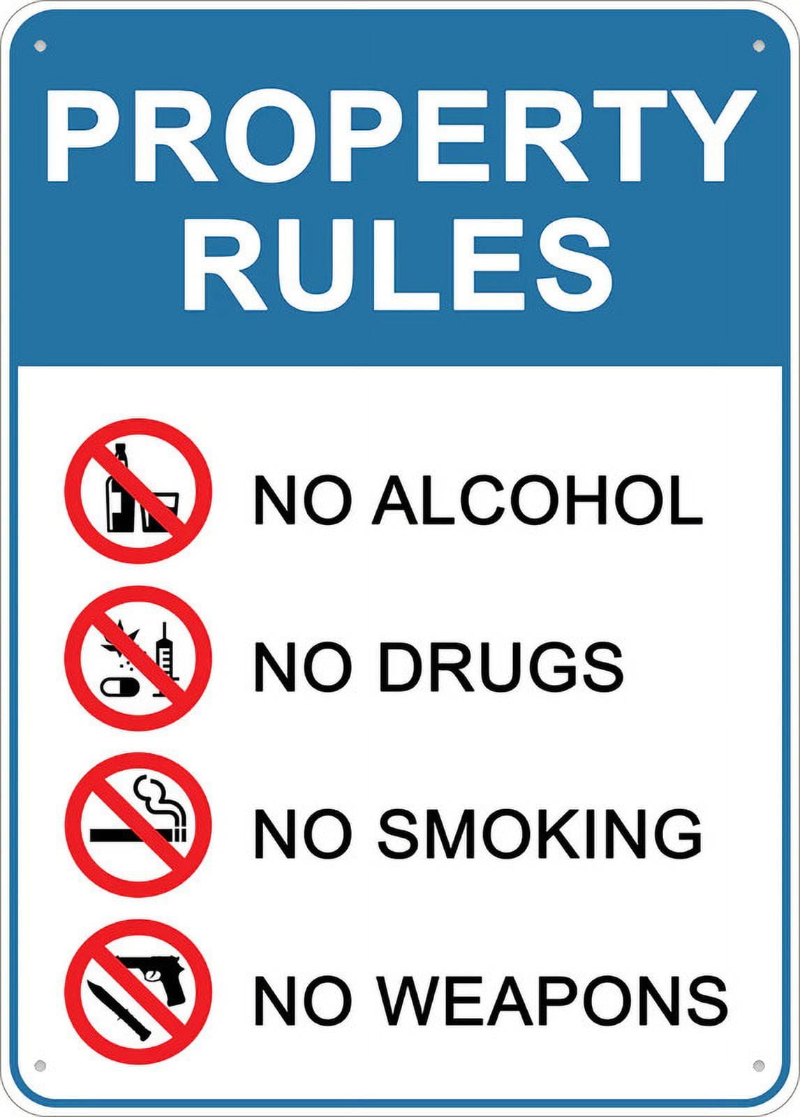 Property Rules No Alcohol No Drugs No Smoking No Weapons Aluminum Sign 12"x8" UV Ink Printed For Home/Business/Yard Use