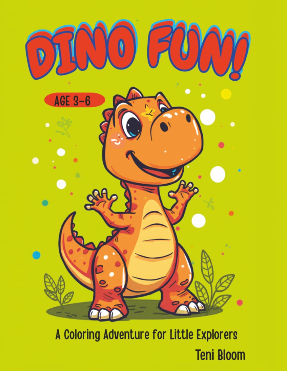 DINO FUN: A Fun Dinosaur Coloring Book with Facts for Kids Ages 3-6