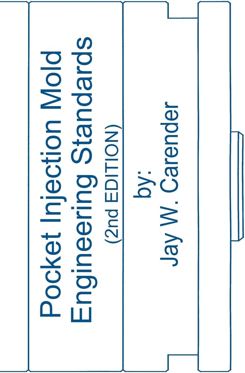 Pocket Injection Mold Engineering Standards, 2nd EDITION