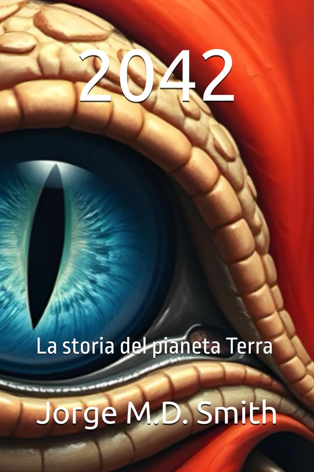 2042: La storia del pianeta Terra