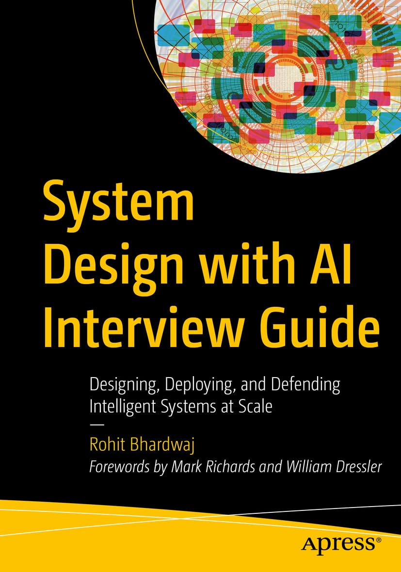 System Design with AI Interview Guide: Designing Scalable, Agentic, and Defensible Systems