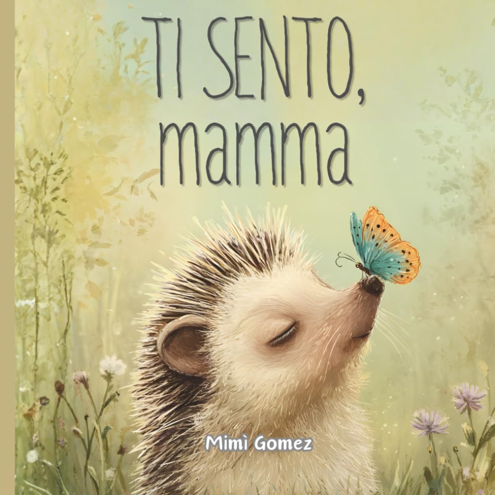 Ti Sento, Mamma: un libro illustrato per bambini sul lutto