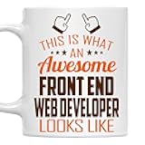 MONIZILUCKY Awesome Front End Web Developer Mug 11oz – This Is What an Awesome Front End Web Developer Looks Like – 11oz White Ceramic Coffee Cup Gift for Work Office, Coworker, Birthday, Christmas