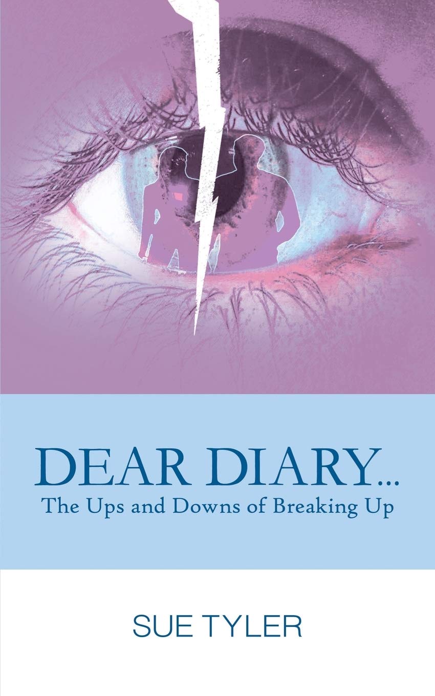 Dear Diary. . . The Ups and Downs of Breaking Up