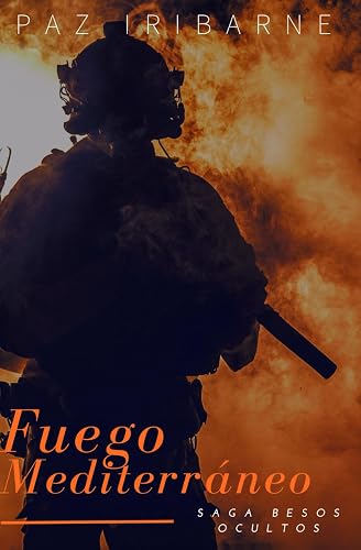 FUEGO MEDITERRÁNEO: Romance gay en español (SAGA BESOS OCULTOS) (Spanish Edition)