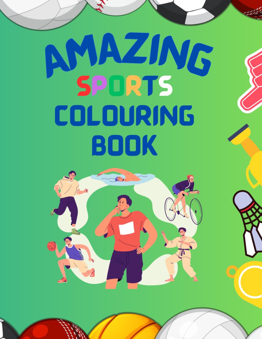 Amazing Sports Colouring Book: Fun and Active Colouring Pages Featuring Soccer, Basketball, Football, and More (Creative Coloring Books for Kids)