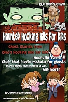 Haunted Hocking Hills for Kids: Ghost Stories from Ohio's Hocking Hills for Kids