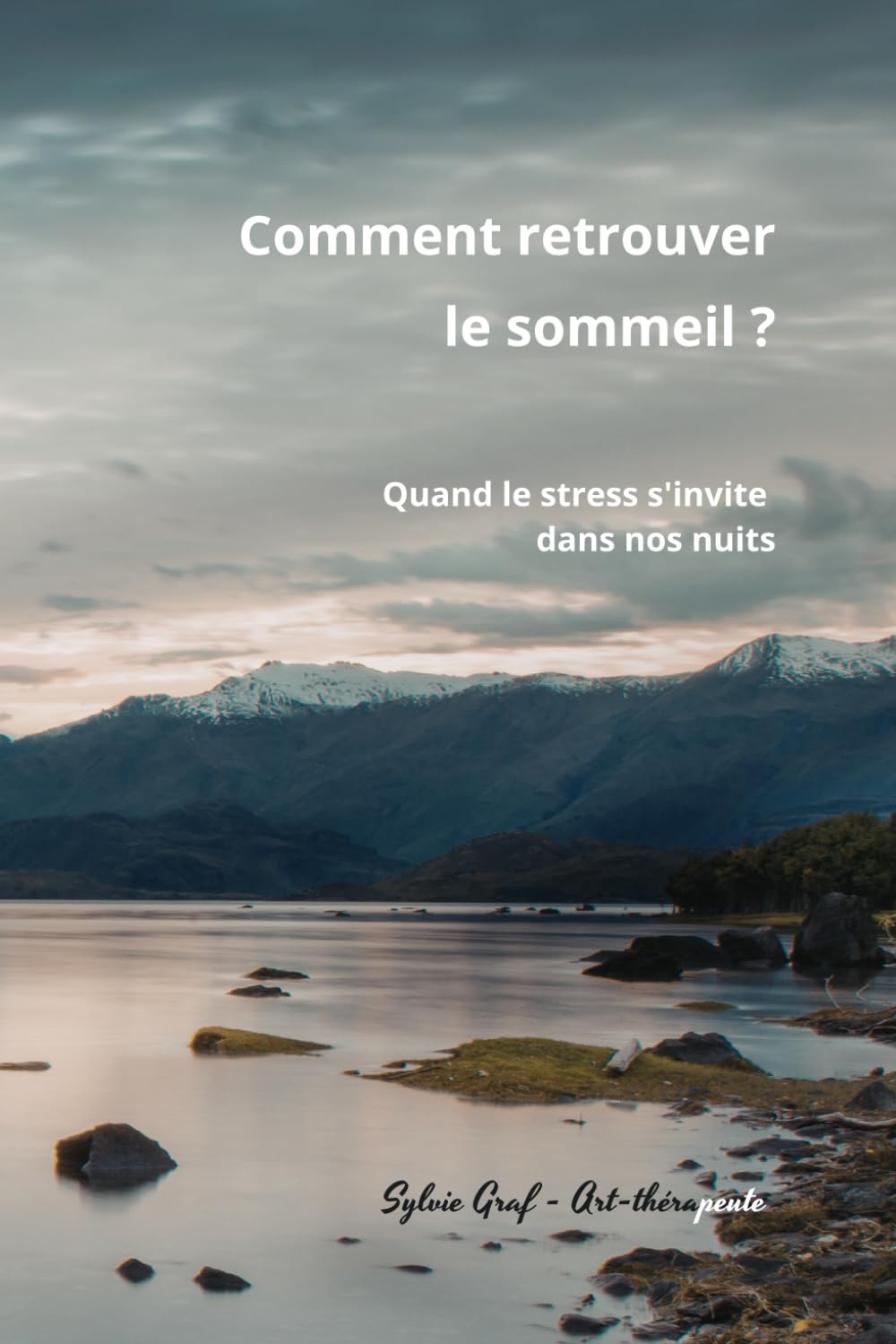 Comment retrouver le sommeil ?: Quand le stress s'invite dans nos nuits.