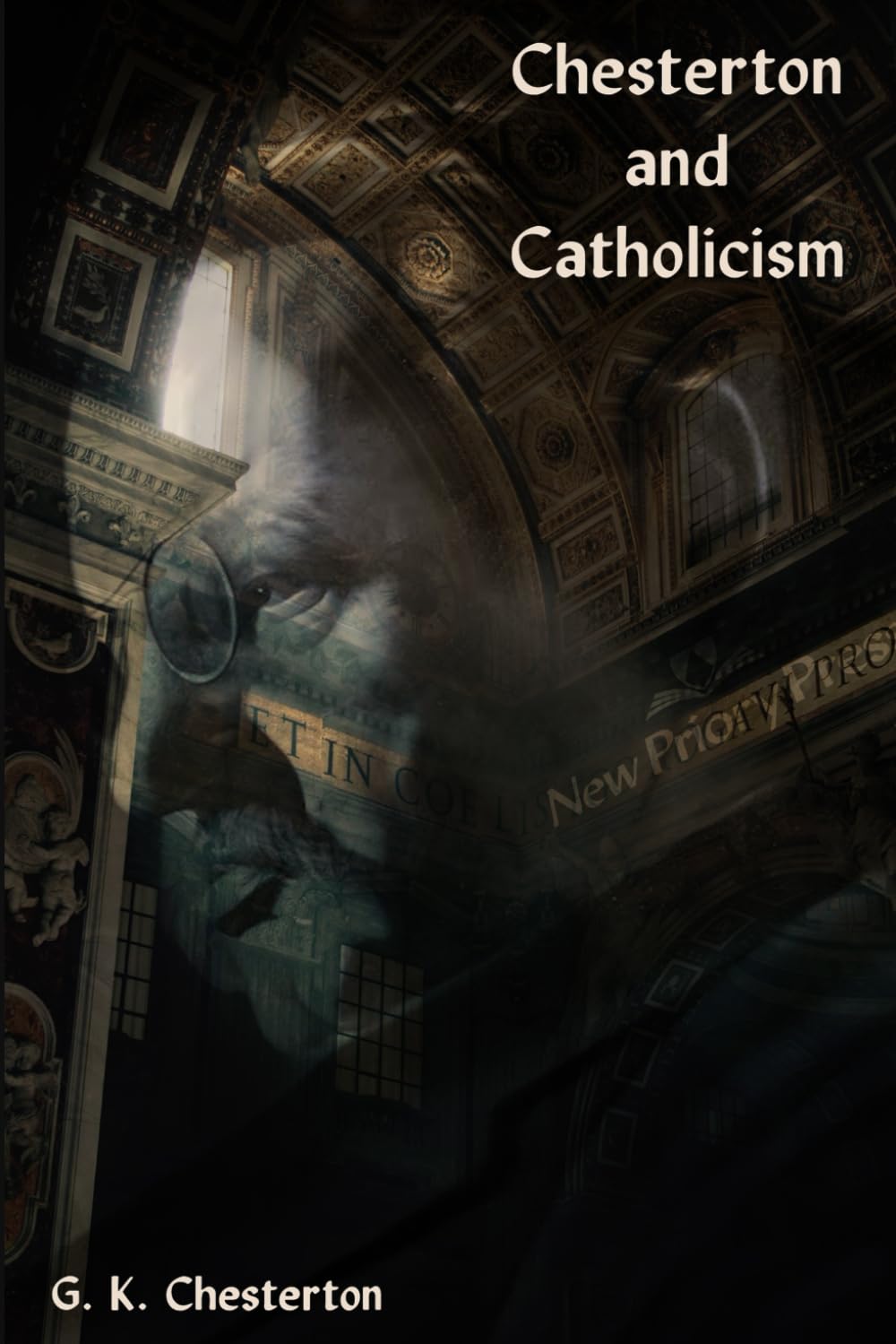 Chesterton and Catholicism: A Reader (NPP Classics)