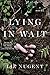 Lying in Wait: A Novel