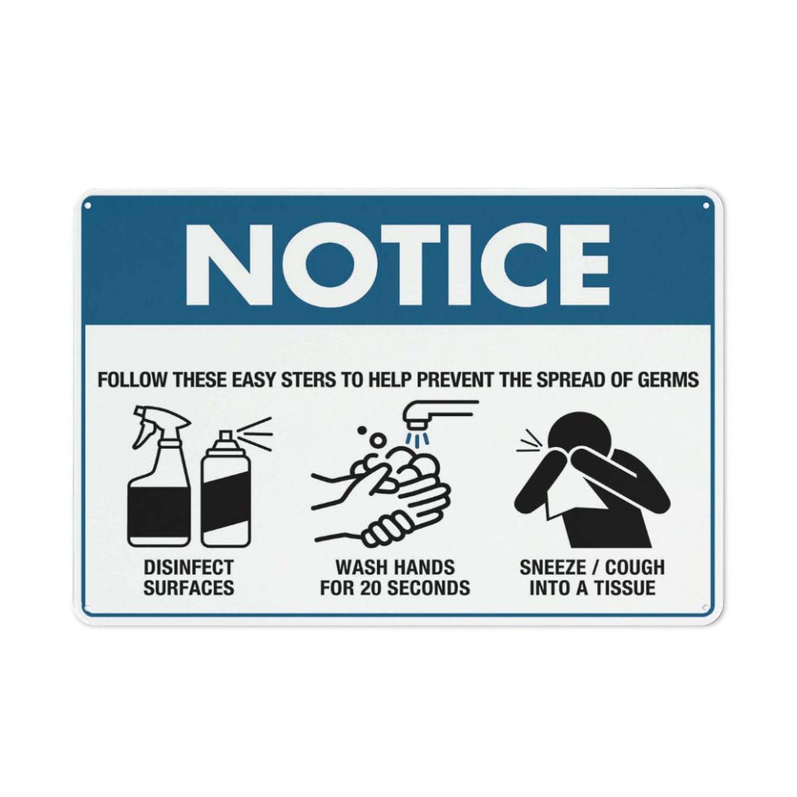 Notice Sign Follow These Easy Steps To Help Prevent Sign 12”X8” Metal Signs Aluminum Sign Pre-Drilled Holes For Easy Mounting Indoor Or Outdoor Use For Fence Door Or Gate
