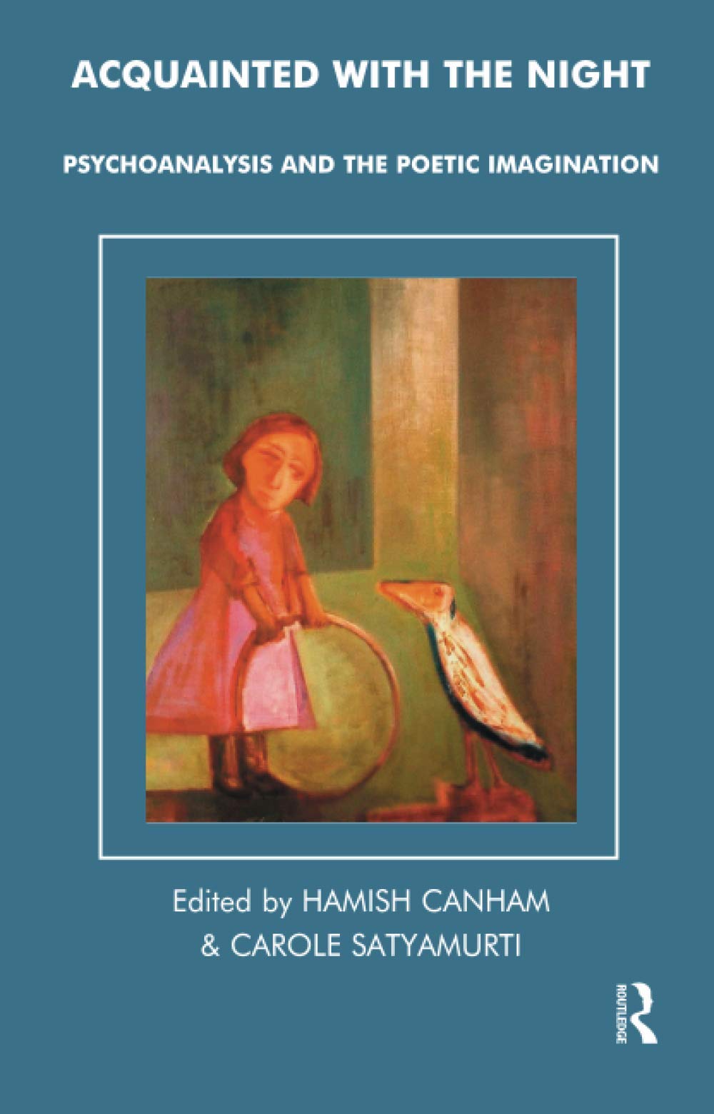 Acquainted with the Night by Hamish Canham, Carole Satyamurti - 9781855759633