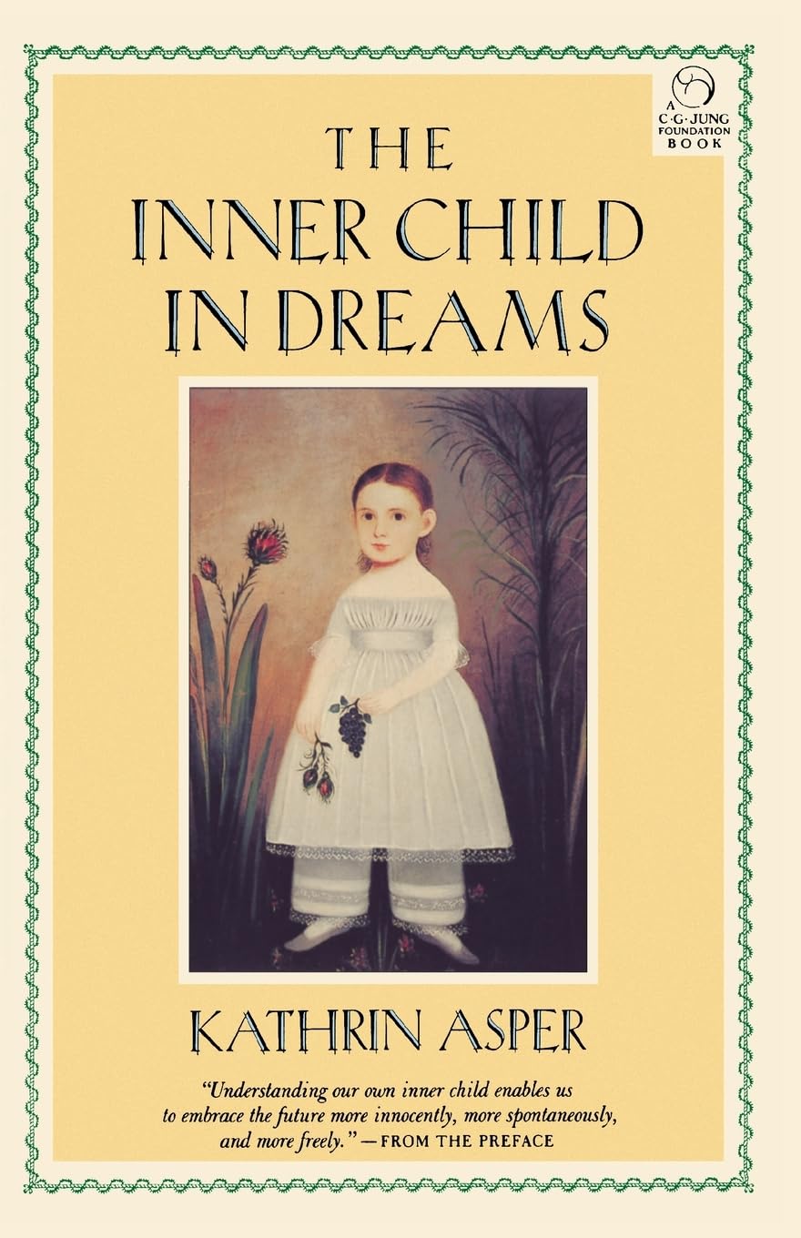 Inner Child in Dreams: 2 (C. G. Jung Foundation Books Series)