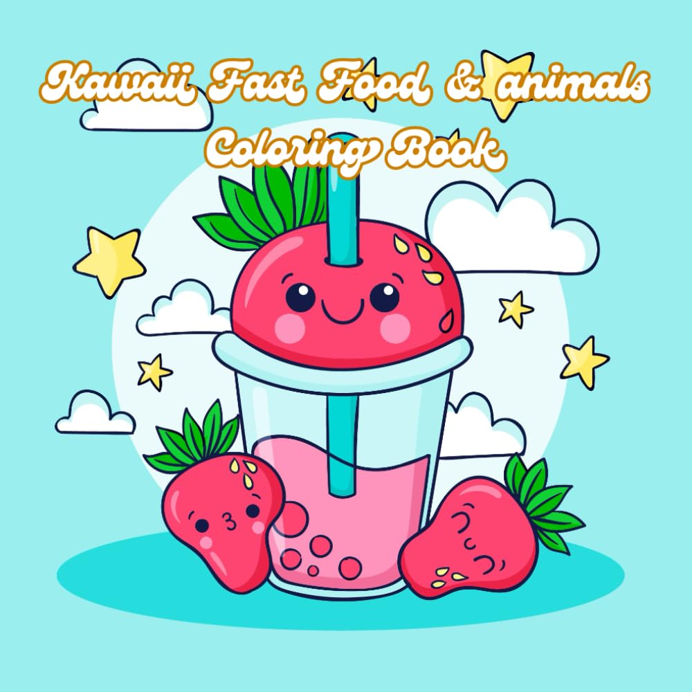 Cute & Yummy Kawaii Coloring Adventure: A Delightful Collection of Happy Food Characters and animals for Kids, Teens, and Adults