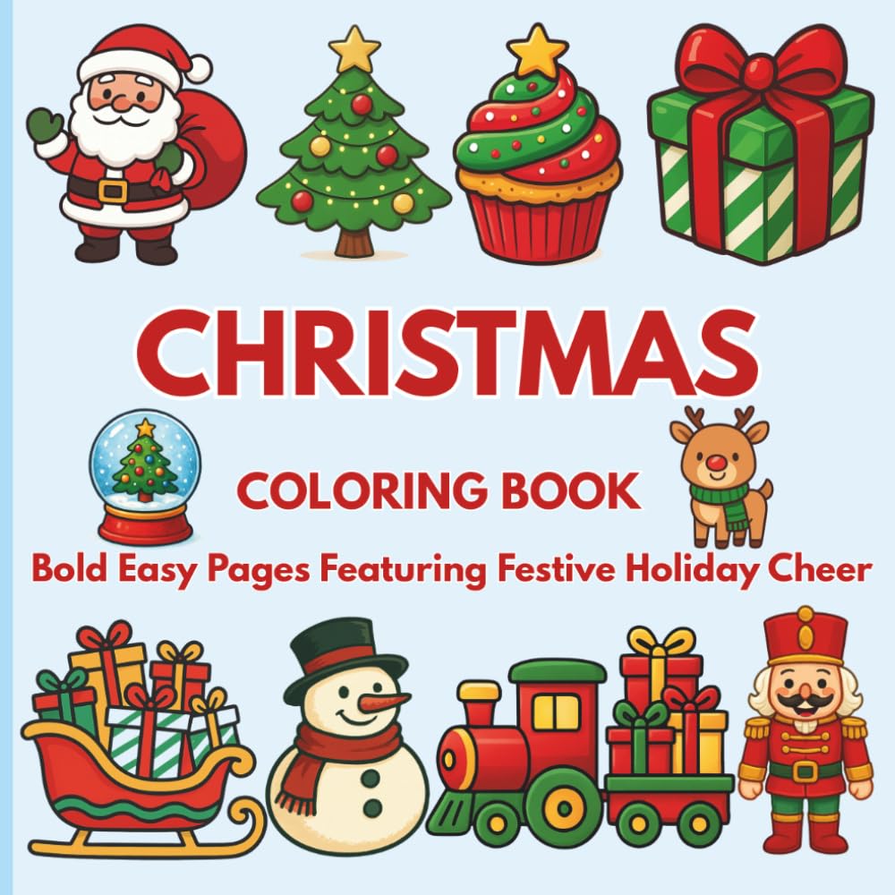 Christmas Coloring Book: Bold Easy Pages Featuring Festive Holiday Cheer (Bold and Easy Coloring Book Series - Noor Kids)