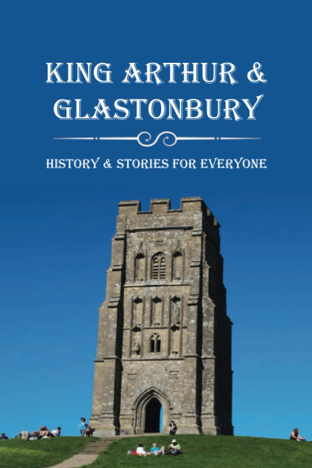 King Arthur & Glastonbury: History & Stories For Everyone: Where Is King Arthur'S Avalon?