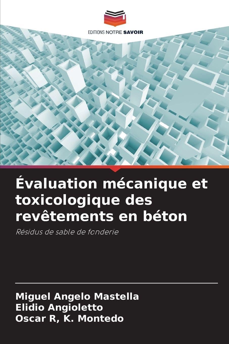 Évaluation mécanique et toxicologique des revêtements en béton: Résidus de sable de fonderie