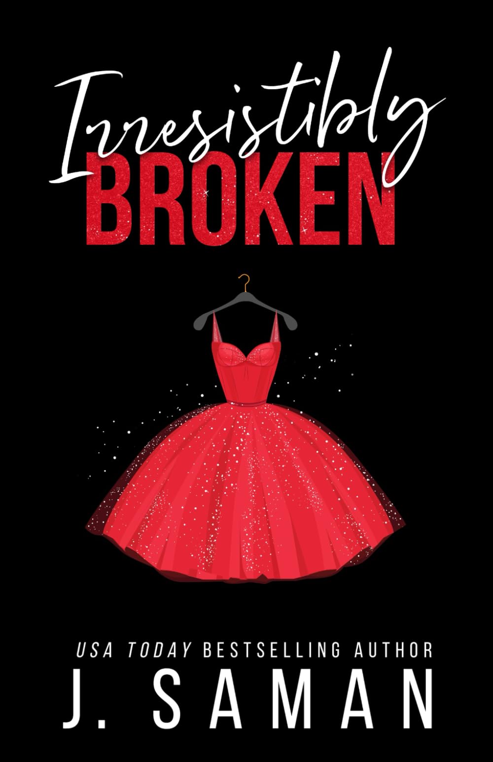 Irresistibly Broken: Special Edition Cover
