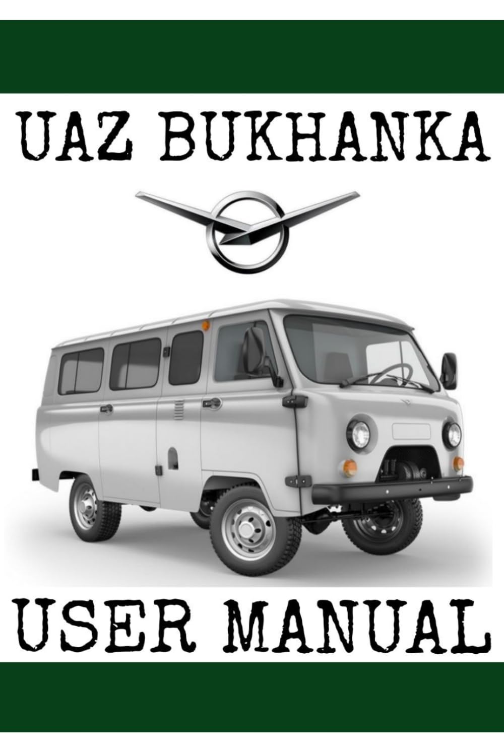 UAZ BUKHANKA USER MANUAL