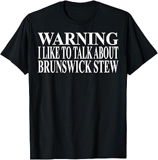 Brunswick Stew Apparel | Cute Funny Stew Lover Design T-Shirt