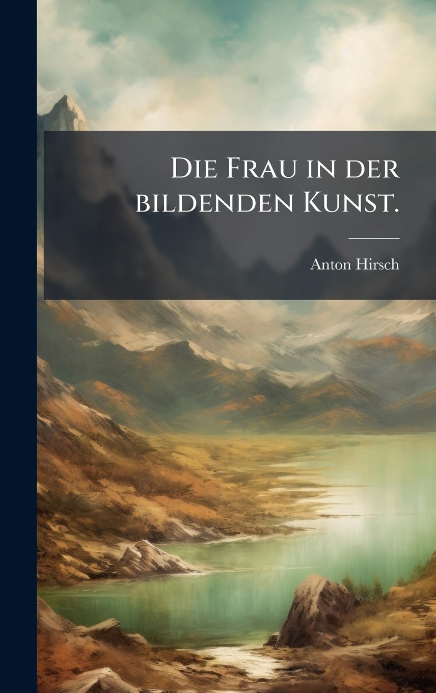 Die Frau in der bildenden Kunst.
