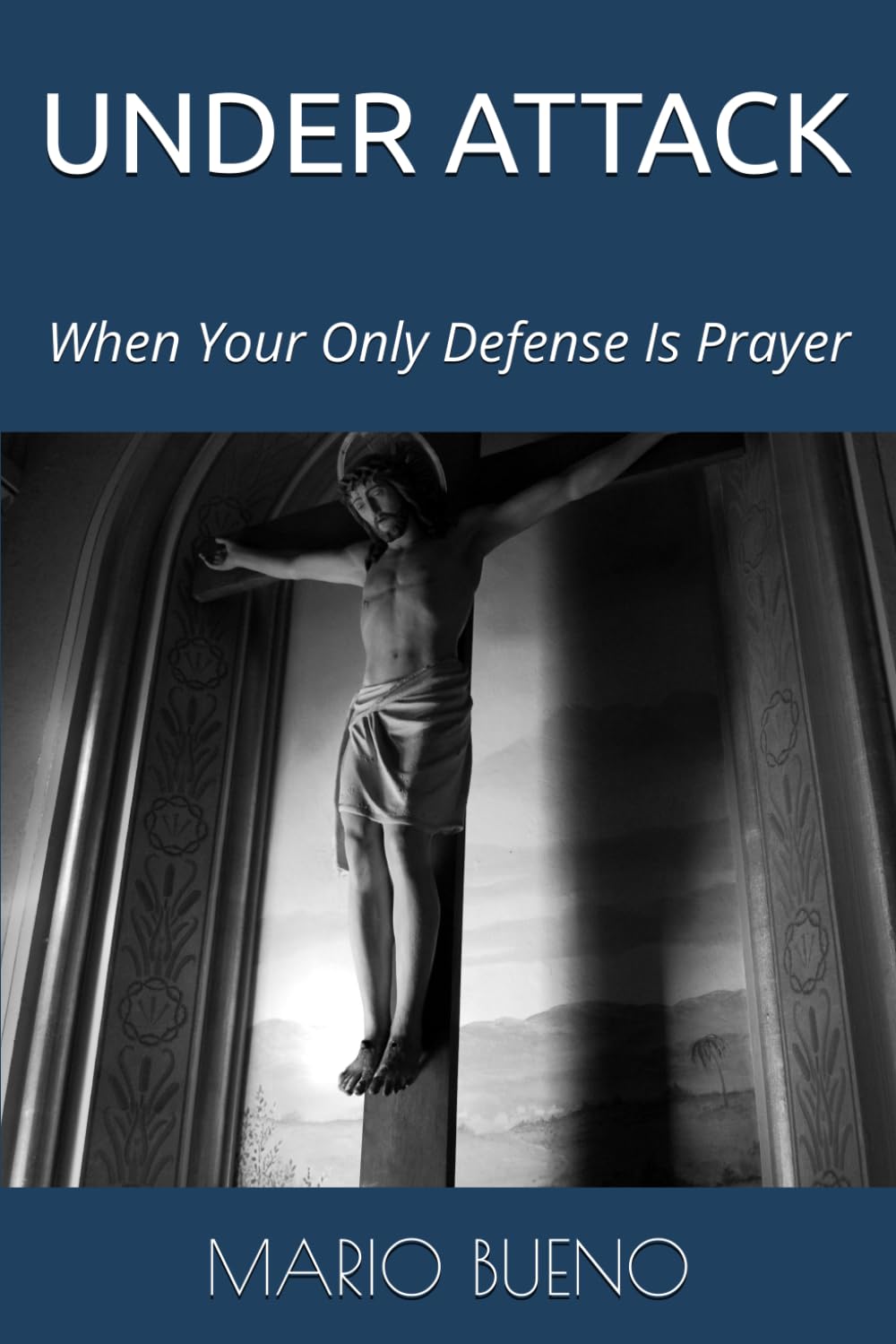 UNDER ATTACK: When Your Only Defense Is Prayer