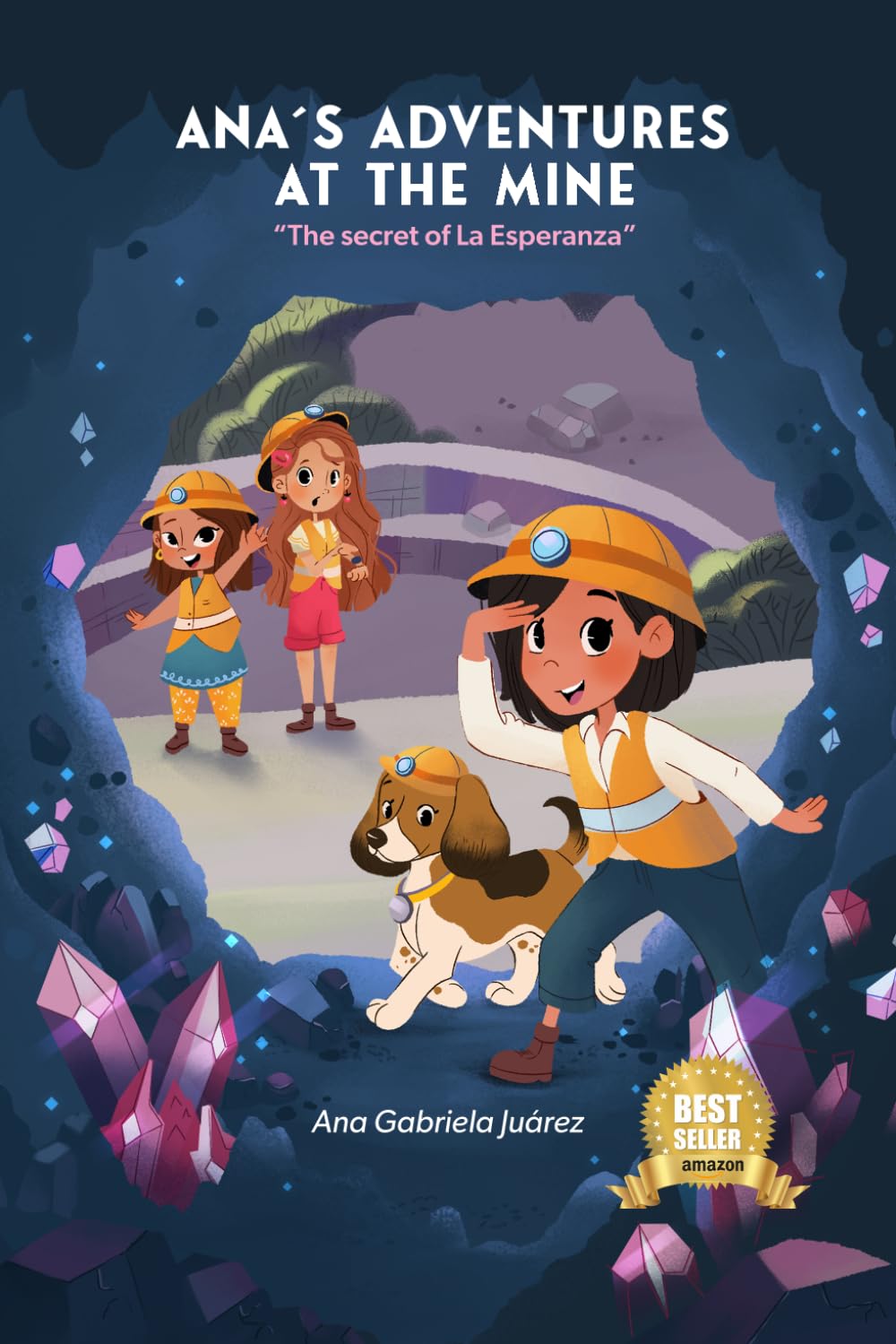 ANA’S ADVENTURE AT THE MINE: The Secret of la Esperanza: 1