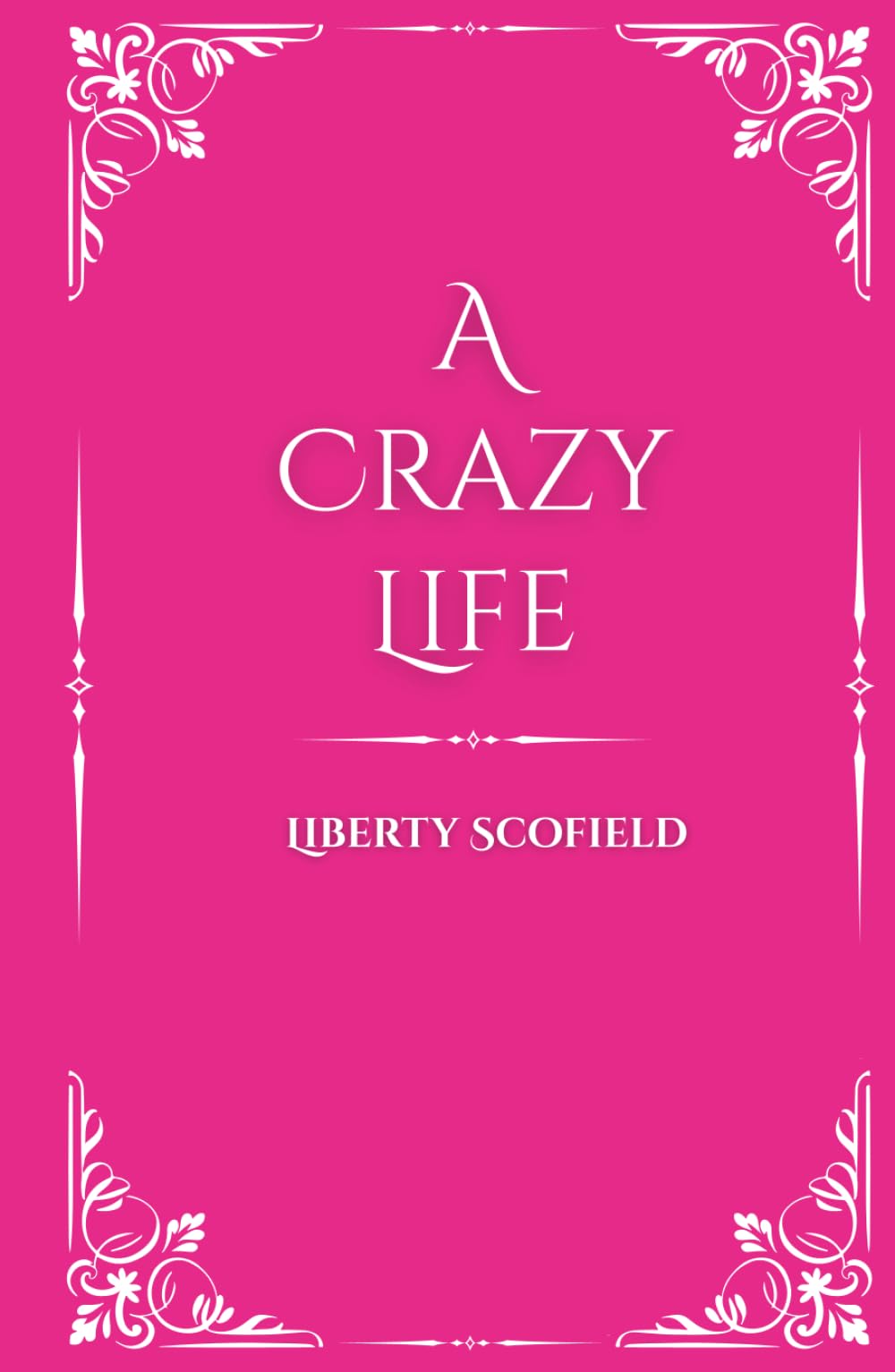 A Crazy Life