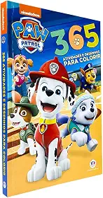 Patrulha Canina - 365 Atividades e Desenhos para Colorir: Atividades e desenhos para colorir