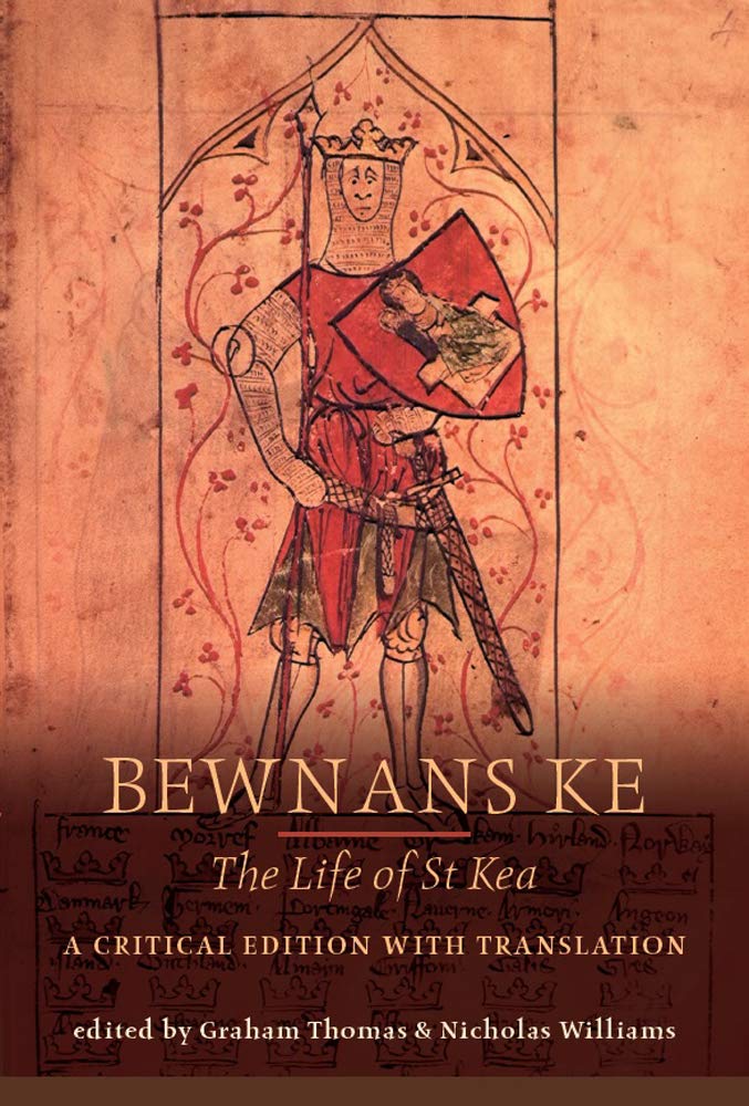 Bewnans Ke / The Life of St Kea: A Critical Edition with Translation Paperback – 1 December 2016