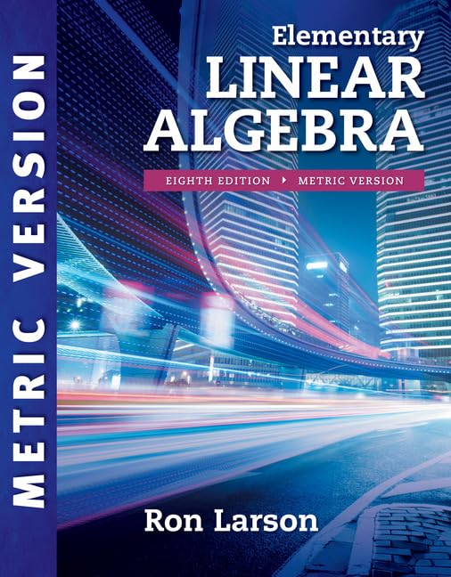 Elementary Linear Algebra, International Metric Ed